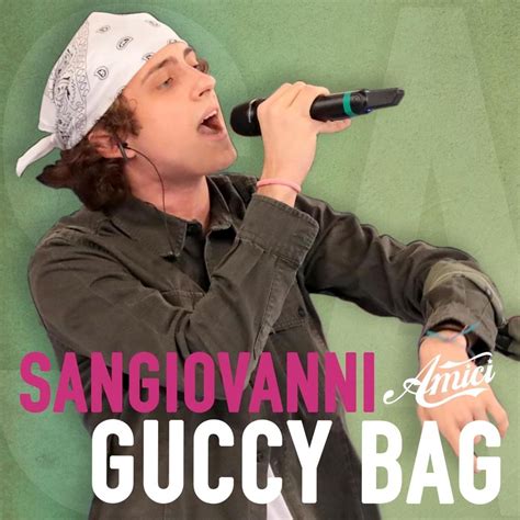 gucci bag san giovanni canzone|sangiovanni – guccy bag Lyrics .